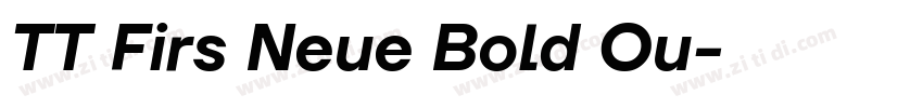 TT Firs Neue Bold Ou字体转换